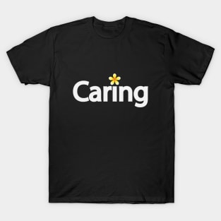 Caring creative text design T-Shirt